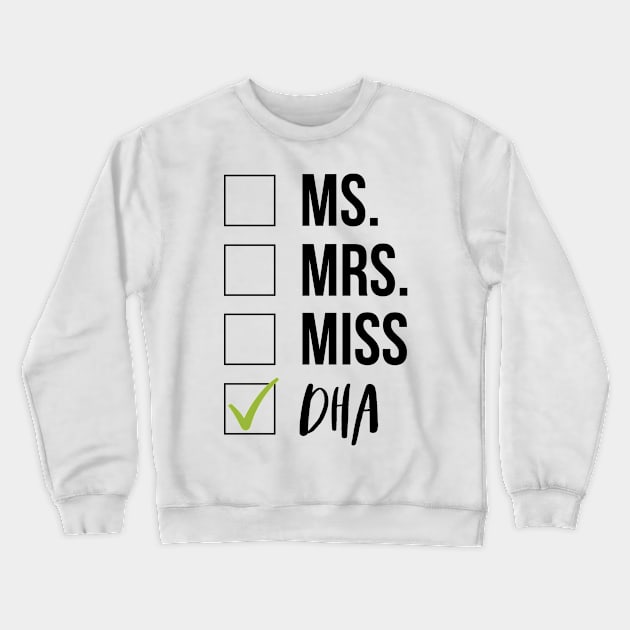 DHA Graduation Crewneck Sweatshirt by IndigoPine